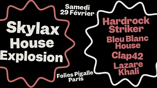 Skylax w/ Hardrock Striker, Clap42, Bleu Blanc House, Underscep