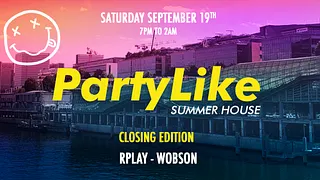 Party Like Summerhouse - OPEN AIR PARTY - 19h/2h
