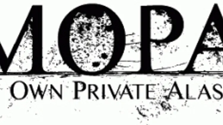 MY OWN PRIVATE ALASKA