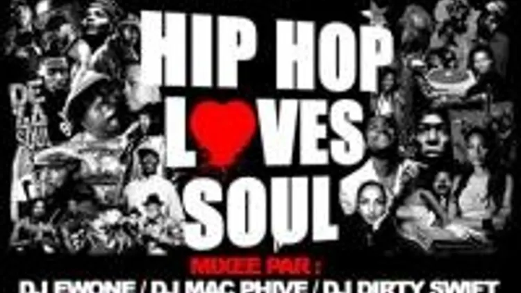Hip Hop Loves Soul !