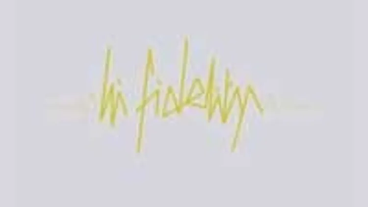 Hi Fidelity #6