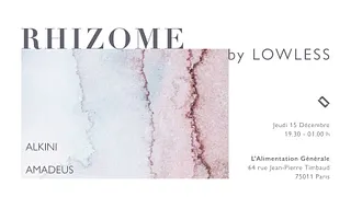 Rhizome by Lowless: Alkini, Amadeus