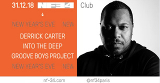 NF-34 NYE / Derrick Carter / Into The Deep & Groove Boys Project