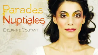 DELPHINE COUTANT  + EMILIE MARSH  + PAULINE PARIS
