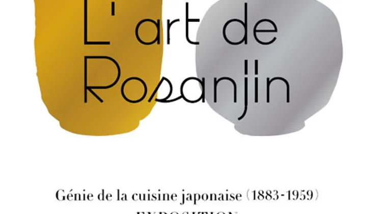 L'art de Rosanjin, génie de la cuisine japonaise