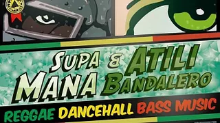 Supa Mana Feat Atili Bandalero