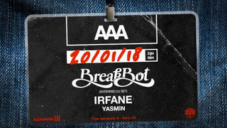AAA : Breakbot, Irfane, Yasmin