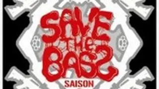 Save The Bass S2#2