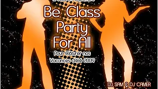 ALL CAMERS  Party -----BE CLASS PARTY FOR ALL