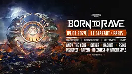 BORN TO RAVE 2024 - PARIS