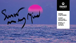 FAUST : Sunset on my Mind Release Party w/ BORDO (live), DJ SLOW, Un*deux