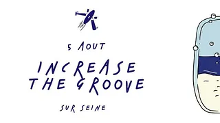 La Croisière d'Increase the Groove
