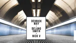 Open Minded : Derrick May, Delano Smith, Nick V