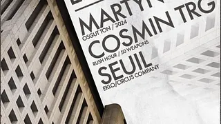 EKLO KLUB : MARTYN Live, COSMIN TRG & SEUIL