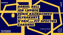 Concrete x Minibar: Daniel Bell, Ion Ludwig, Denis Kaznacheev