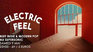 Electric Feel / Nuit Indie & Modern Pop du Supersonic