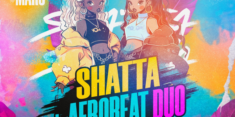 Shatta + Afrobeat Duo !