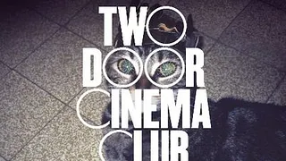 Two door cinema club