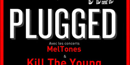 Concerts PLUGGED - KILL THE YOUNG & MELTONES @ 114 by PUMA - FREE