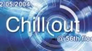Chill Out @ 56th Floor