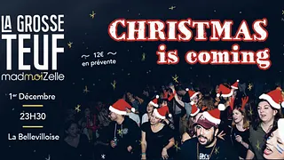 La Grosse Teuf "Christmas is coming"