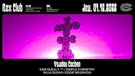 Vaudou Cochon invite : Sam Quealy (live), Simple Symmetry, Anja Sugar & Eddie Megraoui au Rex Club