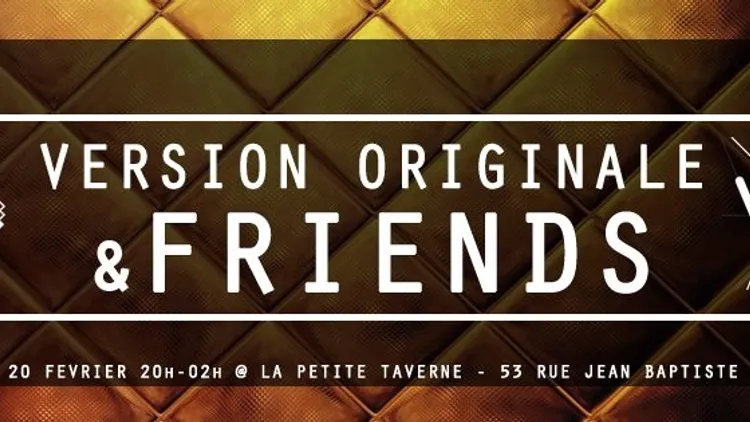 Version Originale & Friends