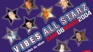 Vibe All Starz Les Etoiles Du Vibe