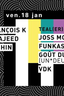 Concrete: François K, Waajeed, Afshin, Joss Moog, Funkastle