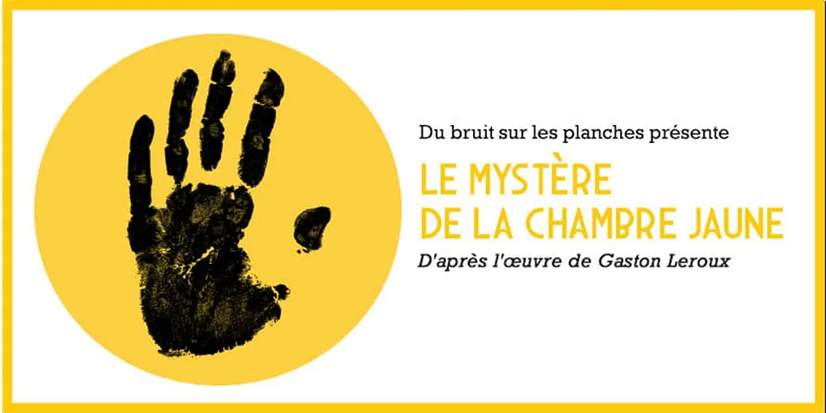 Le Mystère de la chambre jaune - Comédie Saint-Michel - du 4 janvier