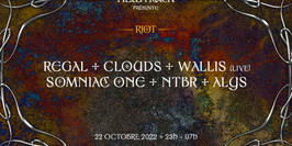 Newtrack présente : Regal I Clouds I Wallis (live) I Somniac One I NTBR I Alys