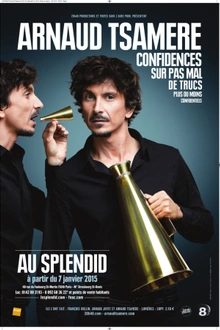 Arnaud Tsamere : Confidences sur pas mal de trucs plus ou moins confidentiels