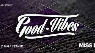 GOOD VIBES// DJ MISS MAK & CHÉRI RAZAFI