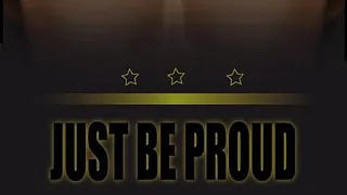 Just Be Proud #3