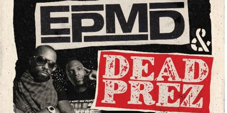 EPMD & DEAD PREZ