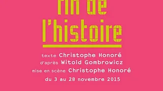 Fin de l'Histoire de Christophe Honoré