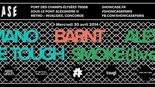 Mano le Tough, Alex Smoke LIVE, Barnt x Open Minded