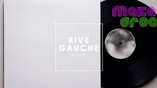 Les Samedis au Rive Gauche : Make It Groove #1