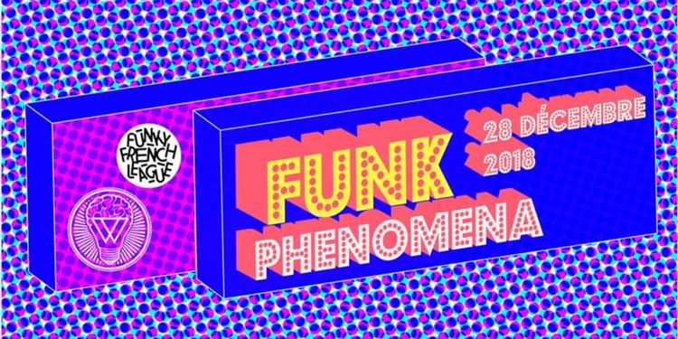 FUNK PHENOMENA aux Etoiles avec la Funky French League