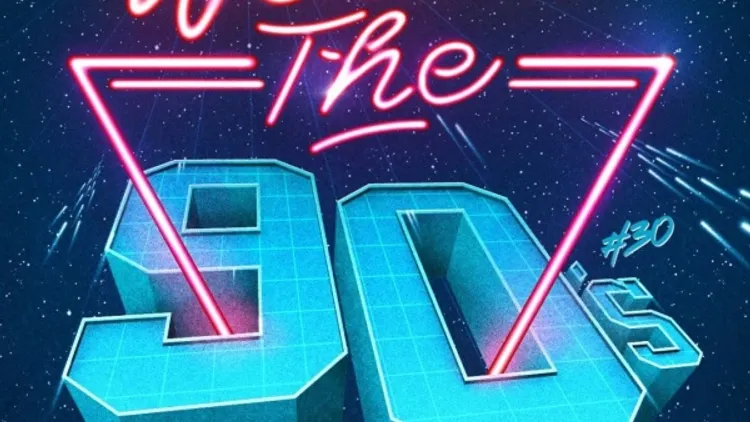 We Are The 90's #30