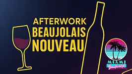 Afterwork Beaujolais Nouveau