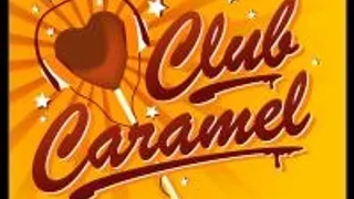 Club Caramel !
