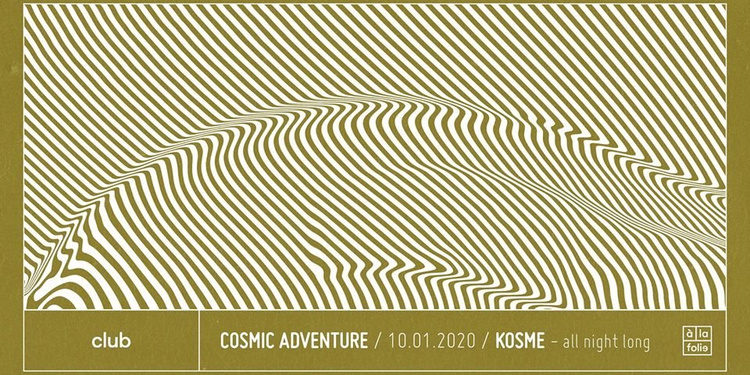 Cosmic Adventure - Kosme all Night Long