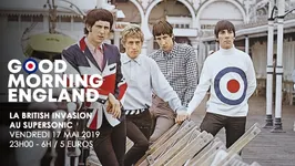 Good Morning England! La British Invasion au Supersonic