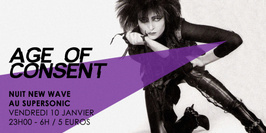 Age of Consent #7 / New Wave Party du Supersonic