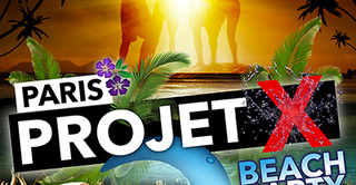 Projet X # Beach Party