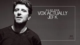 Vox Actually w/ Jef K