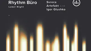 Classic as Fuck w/ SVRECA // ARTEFAKT // IGOR GLUSHKO
