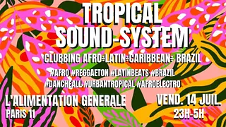 Tropical SoundSystem ~ Caribbean ÷ Latino ÷ Afro ÷ Brazil Party !!
