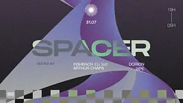 Spacer : Fishbach (Dj Set), Dorion, Arthur Chaps, Ixpé